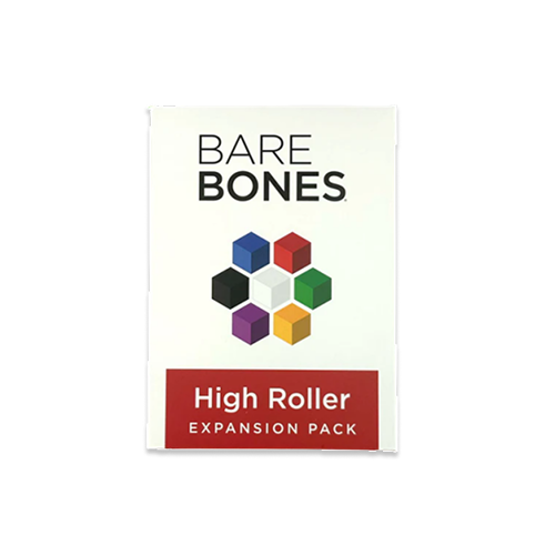 Bare Bones - High Roller